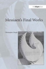 Messiaen's Final Works - Book