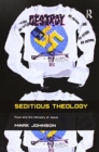 Seditious Theology : Punk and the Ministry of Jesus - Book