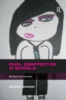 Pupil Disaffection in Schools : Bad Boys and Hard Girls - Book
