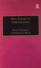 New Forms of Urbanization : Beyond the Urban-Rural Dichotomy - Book