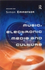 Music, Electronic Media and Culture - Book