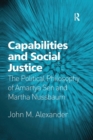 Capabilities and Social Justice : The Political Philosophy of Amartya Sen and Martha Nussbaum - Book