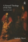 A Natural Theology of the Arts : Imprint of the Spirit - Book