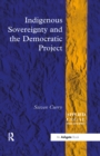 Indigenous Sovereignty and the Democratic Project - Book