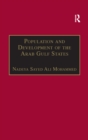 Population and Development of the Arab Gulf States : The Case of Bahrain, Oman and Kuwait - Book