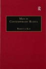 Men in Contemporary Russia : The Fallen Heroes of Post-Soviet Change? - Book