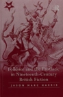 Folklore and the Fantastic in Nineteenth-Century British Fiction - Book