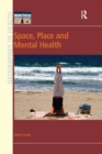 Space, Place and Mental Health - Book