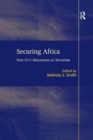 Securing Africa : Post-9/11 Discourses on Terrorism - Book