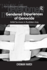 Gendered Experiences of Genocide : Anfal Survivors in Kurdistan-Iraq - Book