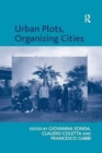 Urban Plots, Organizing Cities - Book