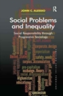Social Problems and Inequality : Social Responsibility through Progressive Sociology - Book