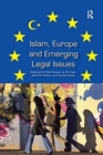 Islam, Europe and Emerging Legal Issues - Book