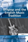 Britpop and the English Music Tradition - Book