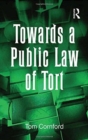 Towards a Public Law of Tort - Book