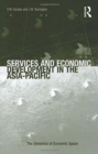Services and Economic Development in the Asia-Pacific - Book