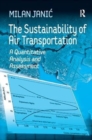 The Sustainability of Air Transportation : A Quantitative Analysis and Assessment - Book