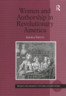 Women and Authorship in Revolutionary America - Book