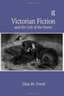 Victorian Fiction and the Cult of the Horse - Book