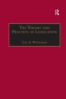 The Theory and Practice of Legislation : Essays in Legisprudence - Book