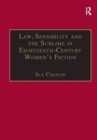 Law, Sensibility and the Sublime in Eighteenth-Century Women's Fiction : Speaking of Dread - Book