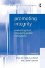 Promoting Integrity : Evaluating and Improving Public Institutions - Book
