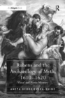 Rubens and the Archaeology of Myth, 1610–1620 : Visual and Poetic Memory - Book