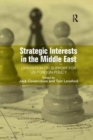 Strategic Interests in the Middle East : Opposition or Support for US Foreign Policy - Book