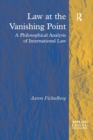 Law at the Vanishing Point : A Philosophical Analysis of International Law - Book