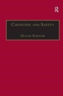 Cognition and Safety : An Integrated Approach to Systems Design and Assessment - Book