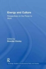 Energy and Culture : Perspectives on the Power to Work - Book