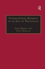 International Banking in an Age of Transition : Globalisation, Automation, Banks and Their Archives - Book
