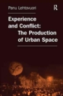 Experience and Conflict: The Production of Urban Space - Book