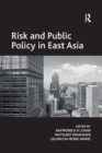 Risk and Public Policy in East Asia - Book