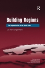 Building Regions : The Regionalization of the World Order - Book