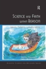 Science and Faith within Reason : Reality, Creation, Life and Design - Book