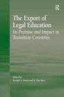 The Export of Legal Education : Its Promise and Impact in Transition Countries - Book