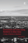 Environment and Crime among Residents in Urban Areas : A Study of Districts in Stockholm - Book