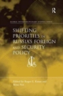 Shifting Priorities in Russia's Foreign and Security Policy - Book