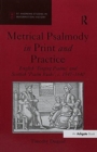 Metrical Psalmody in Print and Practice : English 'Singing Psalms' and Scottish 'Psalm Buiks', c. 1547-1640 - Book