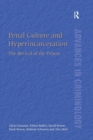 Penal Culture and Hyperincarceration : The Revival of the Prison - Book