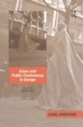 Islam and Public Controversy in Europe - Book