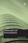 Globalization and Technocapitalism : The Political Economy of Corporate Power and Technological Domination - Book