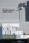 Sustaining Cultural Development : Unified Systems and New Governance in Cultural Life - Book