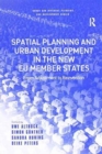 Spatial Planning and Urban Development in the New EU Member States : From Adjustment to Reinvention - Book