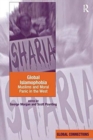 Global Islamophobia : Muslims and Moral Panic in the West - Book