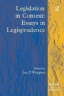 Legislation in Context: Essays in Legisprudence - Book