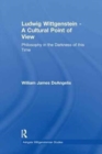 Ludwig Wittgenstein - A Cultural Point of View : Philosophy in the Darkness of this Time - Book