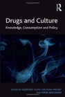 Drugs and Culture : Knowledge, Consumption and Policy - Book