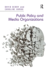 Public Policy and Media Organizations - Book